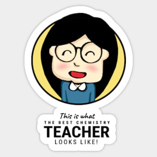 This is what the best Chemistry Teacher looks like! Sticker